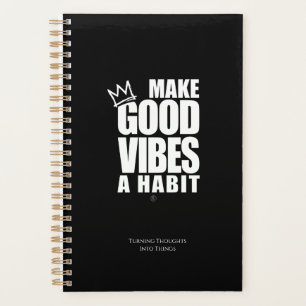 MAKE GOOD VIBES A HABIT Spiral Planner