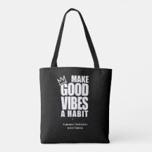 MAKE GOOD VIBES A HABIT | Tote bag