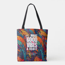 MAKE GOOD VIBES A HABIT | Tote bag