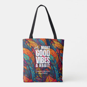 MAKE GOOD VIBES A HABIT   Tote bag 