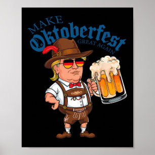 Make Great Again Funny Trump Drink Beer Festival Poster