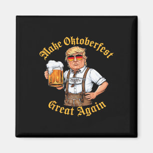 Make Great Again Funny Trump Drink Beer Prost Magnet
