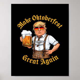 Make Great Again Funny Trump Drink Beer Prost Poster