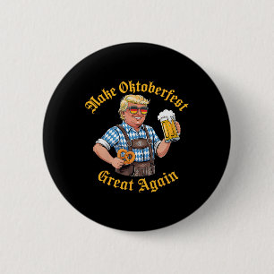 Make Great Again Trump German Beer Party Prost _4  6 Cm Round Badge
