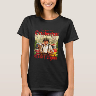 Make Great Again Trump German Beer Party Prost T-Shirt