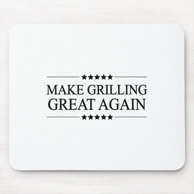 Make Grilling Great Again Funny Gift For Bbq -  Mouse Mat (Front)