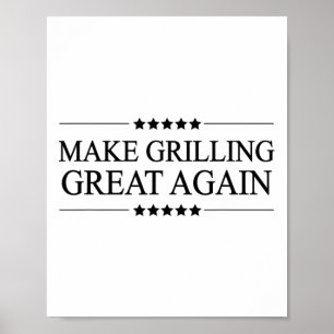 Make Grilling Great Again Funny Gift For Bbq -  Poster