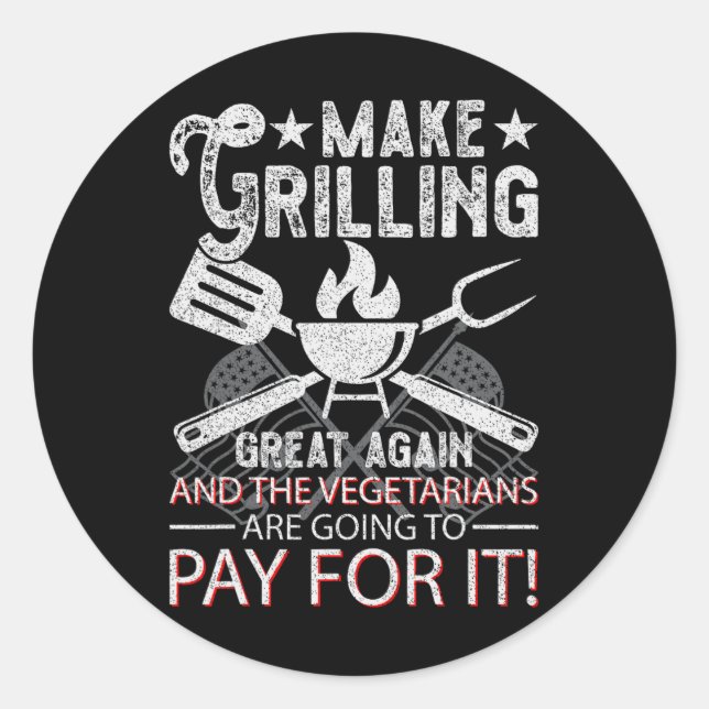 Make Grilling Great Again Trump Bbq Pit Master Gri Classic Round Sticker (Front)