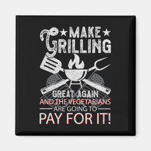 Make Grilling Great Again Trump Bbq Pit Master Gri Magnet