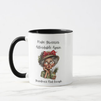 Make Groceries Affordable Again Funny Grandma Mug