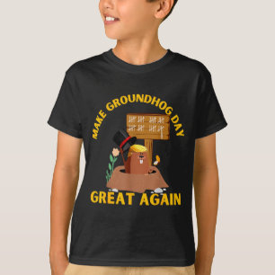 Make Groundhog Day Great Again Funny Ground Hog Da T-Shirt