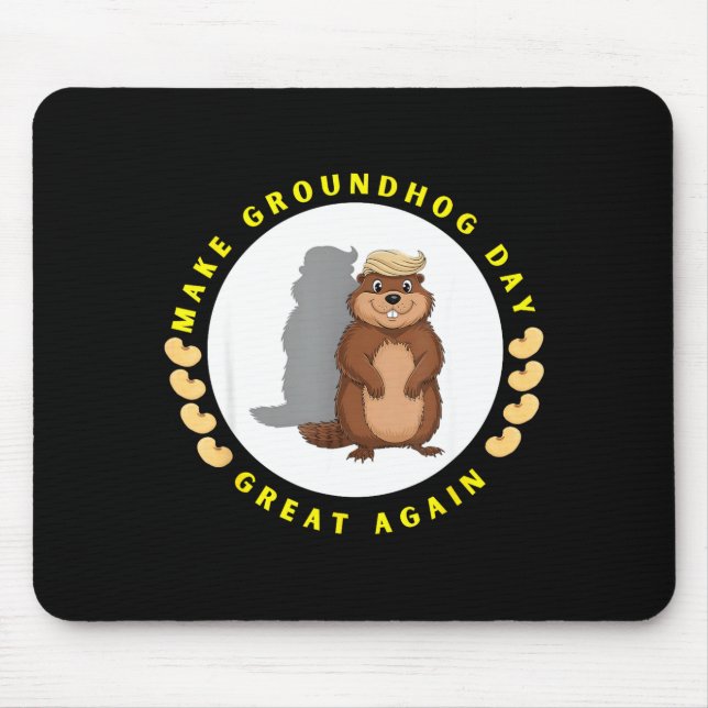 Make Groundhog Day Great Again Funny Shadow Puppet Mouse Mat (Front)