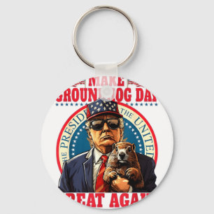 Make Groundhog Day Great Again Funny Trump Holding Key Ring