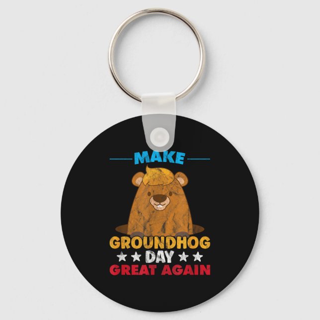 Make Groundhog Day Great Again Woodchuck Shadow An Key Ring (Front)