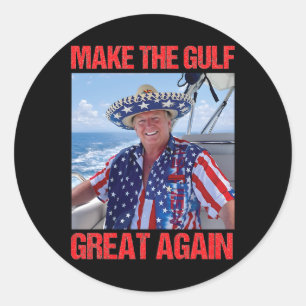 Make Gulf Great Again America's Gulf Mexico Trump Classic Round Sticker
