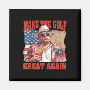 Make Gulf Great Again Funny Trump Gulf Of United S Magnet