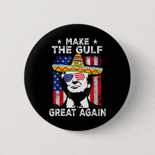 Make Gulf Great Again Trump Mexico America 2025 Us 6 Cm Round Badge
