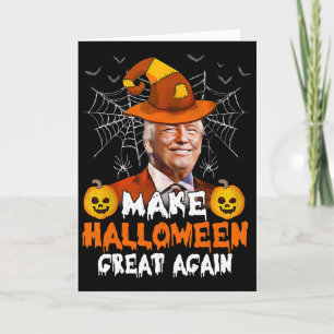 Make Halloween Great Again Funny Trump Jack O Lant Card