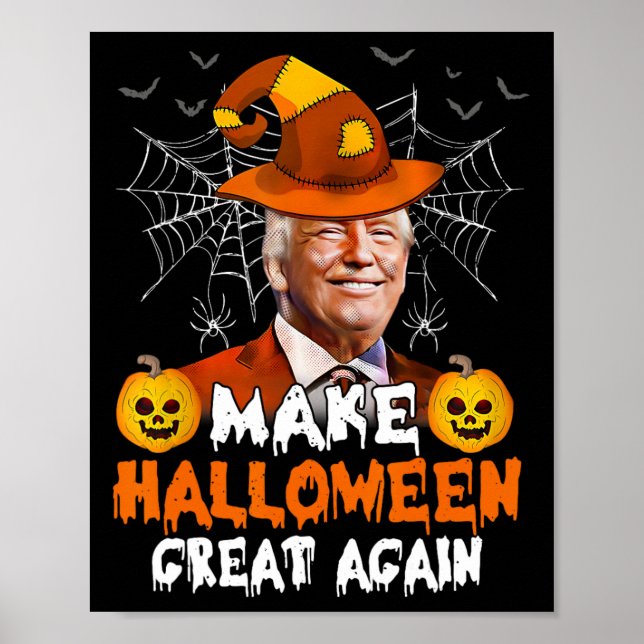 Make Halloween Great Again Funny Trump Jack O Lant Poster (Front)