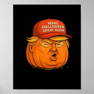 Make Halloween Great Again – Funny Trumpkin Slogan Poster