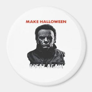 Make Halloween Great Again - Scary Horror Hallowee Magnet
