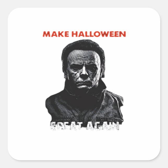 Make Halloween Great Again - Scary Horror Hallowee Square Sticker (Front)