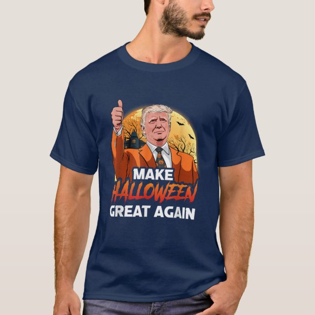 Make Halloween Great Again Trick or Treat T-Shirt (Front)