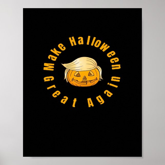 Make Halloween Great Again Trumpkin Classic Poster (Front)
