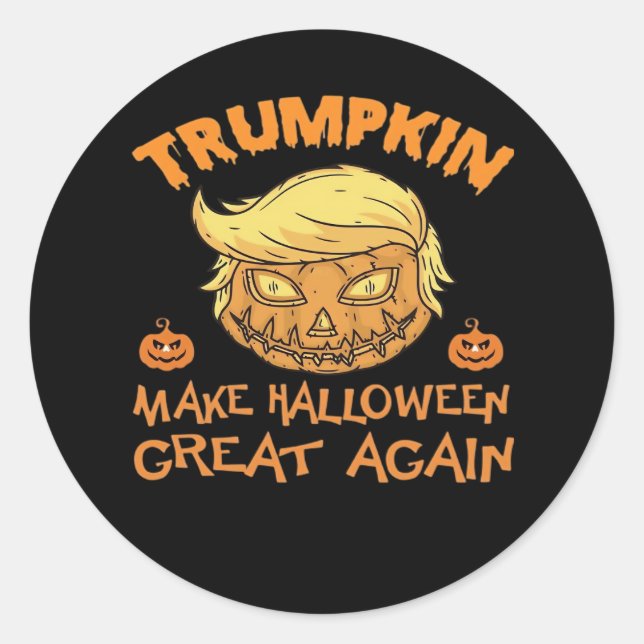 Make Halloween Great Again - Trumpkin Classic Round Sticker (Front)