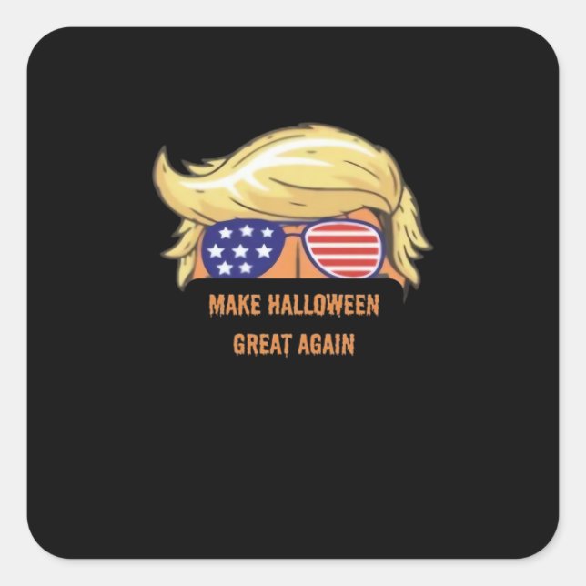 Make Halloween Great Again - Trumpkin Design  Square Sticker (Front)