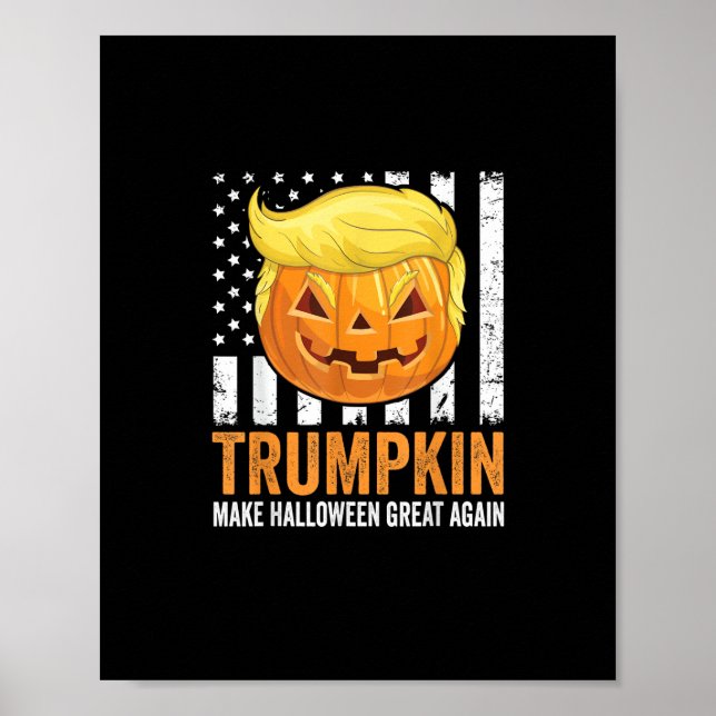 Make Halloween Great Again Trumpkin Funny Hair Pum Poster (Front)