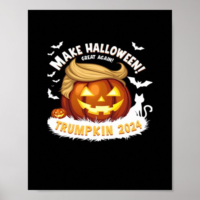 Make Halloween Great Again Trumpkin  Poster (Front)