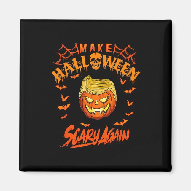 Make Halloween Scary Again Funny Trump 1  Magnet (Front)