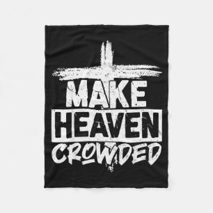 Make Heaven Crowded Cross - Minimalist Christian R Fleece Blanket