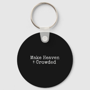 Make Heaven Crowded Cross - Minimalist Christian R Key Ring