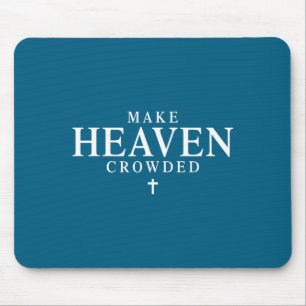Make Heaven Crowded Retro Patriotic Christian Fait Mouse Mat