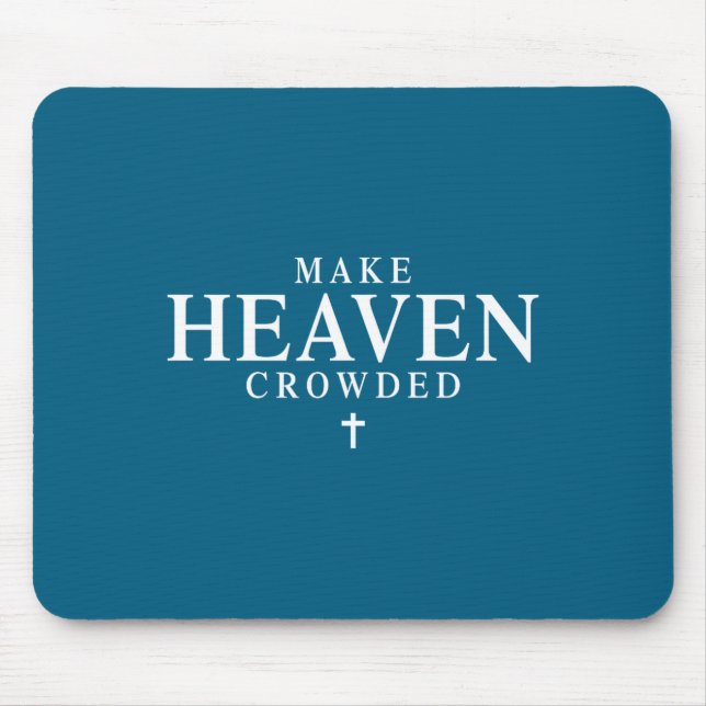 Make Heaven Crowded Retro Patriotic Christian Fait Mouse Mat (Front)