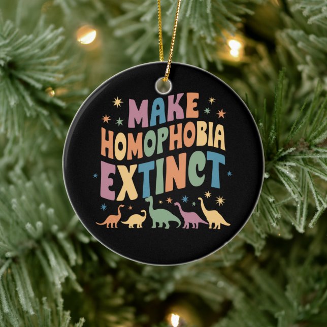 Make Homophobia Extinct Dinosaur Pride LGBTQ Ceramic Tree Decoration (Tree)