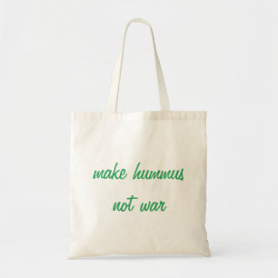 Make Hummus Tote Bag