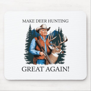 Make Hunting Great Again Deer Duck Hunting Trump Mouse Mat