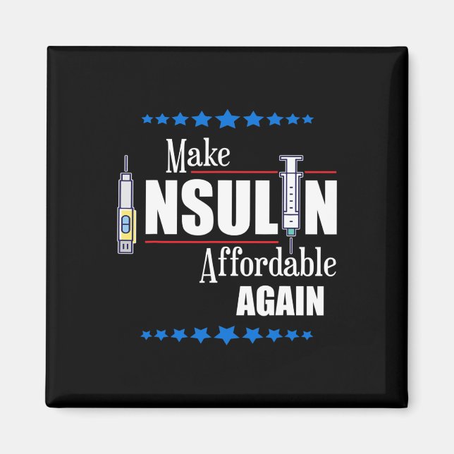 Make Insulin Affordable Again Diabetes Awareness  Magnet (Front)