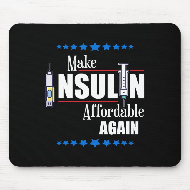 Make Insulin Affordable Again Diabetes Awareness  Mouse Mat (Front)