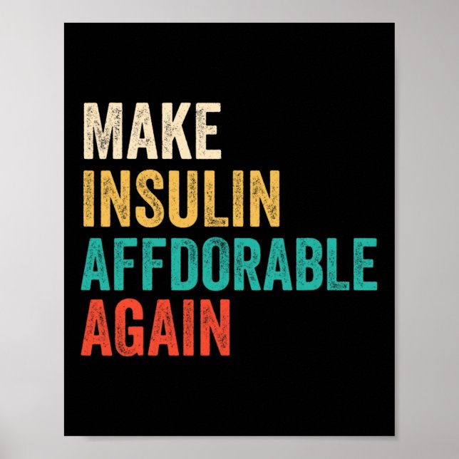 Make Insulin Affordable Again - Diabetic  Poster (Front)