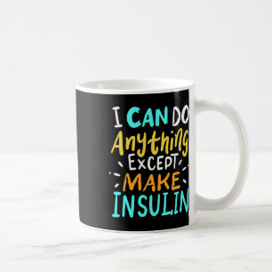 Make Insulin Affordable Again I Diabetes Awareness Coffee Mug