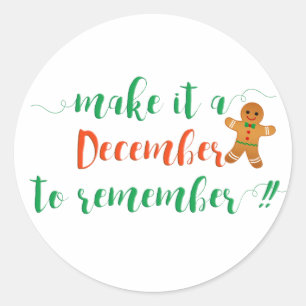 MAKE IT A DECEMBER TO REMEMBER - Christmas Sticker