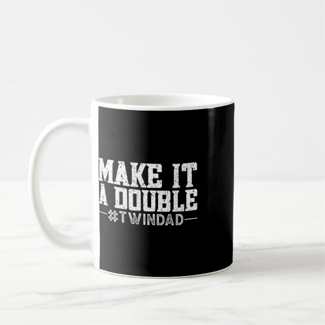 Make It A Double  Coffee Mug (Left)