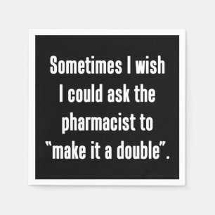 Make It A Double Napkin