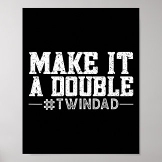 Make It A Double  Poster