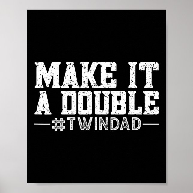 Make It A Double  Poster (Front)