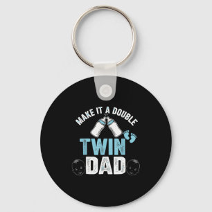 Make It A Double Twin Dad Key Ring